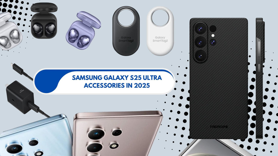 samsung Galaxy S25 Ultra Accessories in 2025